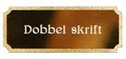 Rissing Dobbel Skrift - pr. plate